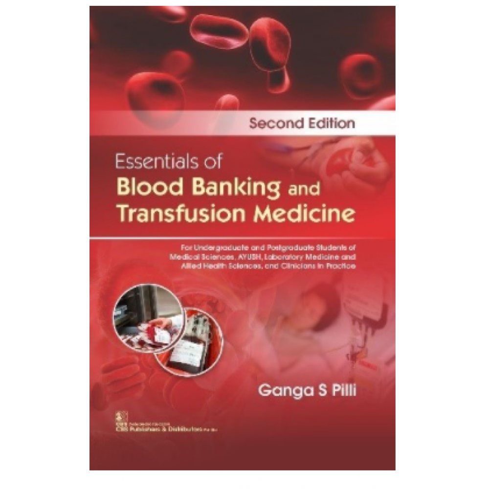 Essentials Of Blood Banking And Transfusion Medicine;2nd Edition 2021 ...